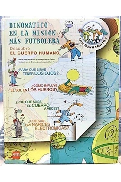 DINOMÁTICO EN LA MISIÓN MÁS FUTBOLERA